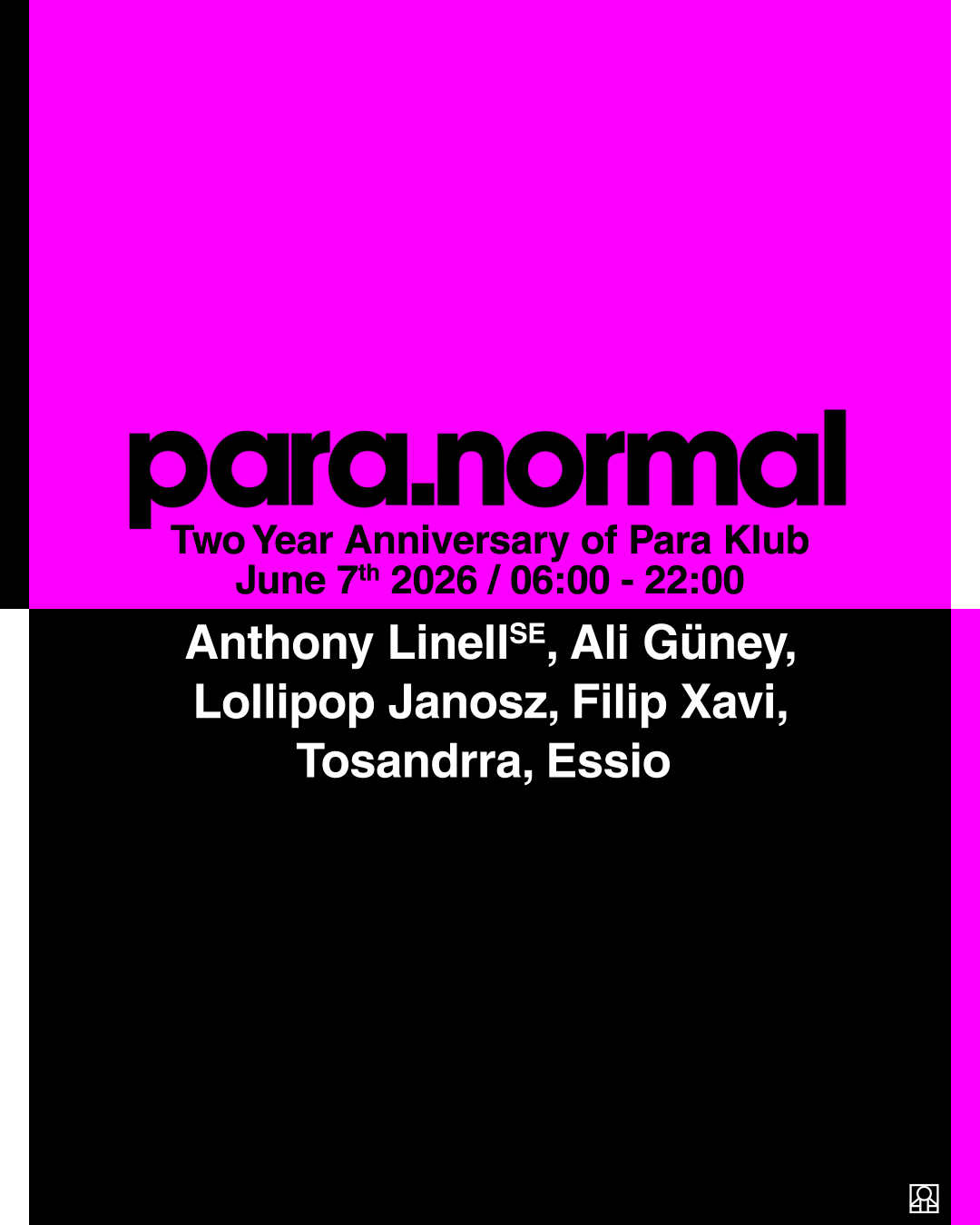 para.normal - Two Year Anniversary of Para Klub with Anthony Linell & More