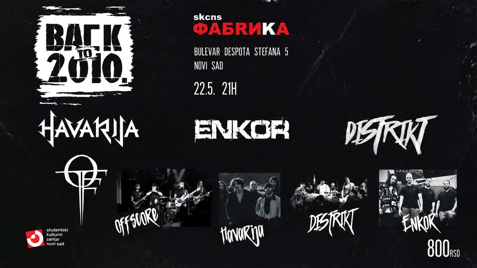„Back to 2010“ - koncert bendova Havarija, Distrikt, Enkor i Offscore