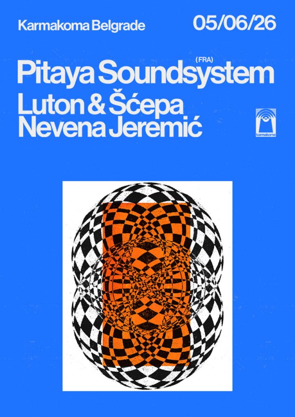 Pitaya Soundsystem, Luton & Šćepa, Nevena Jeremić