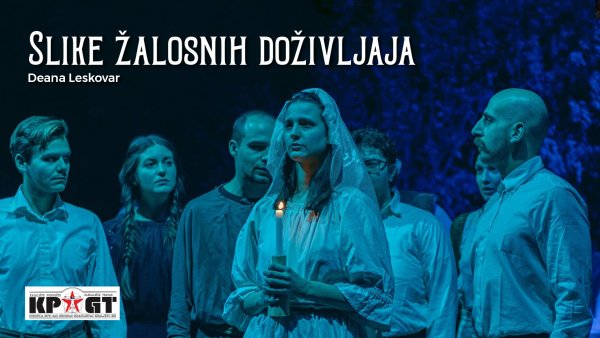 Slike žalosnih doživljaja – Deana Leskovar