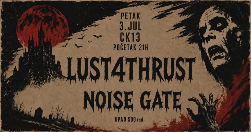 Lust 4 Thrust & Noise Gate