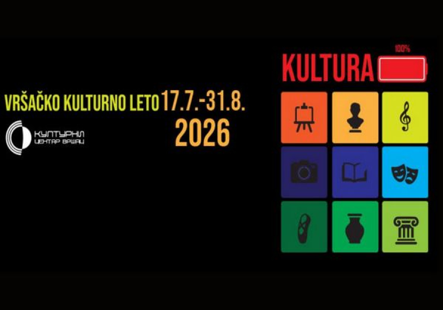 VRŠAČKO KULTURNO LETO 2026. - KULTURA 100%