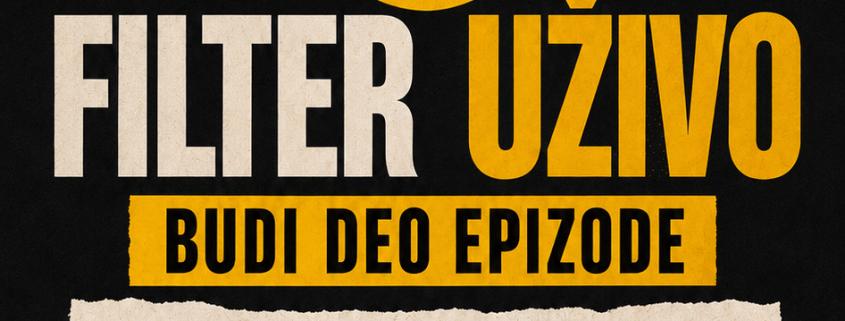 FILTER UŽIVO: SPECIJALNA EPIZODA