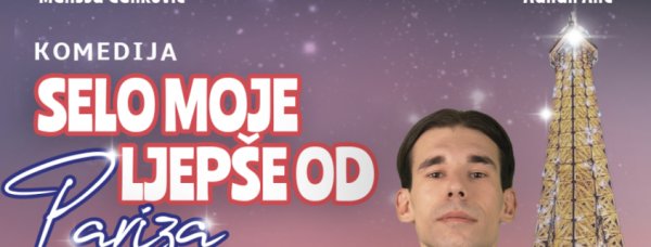 SELO MOJE LEPŠE OD PARIZA