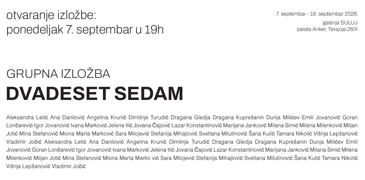 DVADESET SEDAM | GRUPNA IZLOŽBA