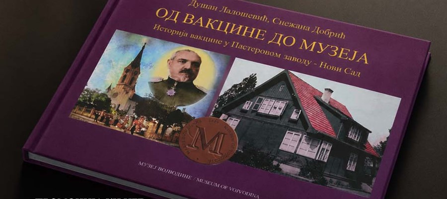 Promocija knjige „Od vakcine do Muzeja: istorija vakcine u Pasterovog zavodu – Novi Sad”