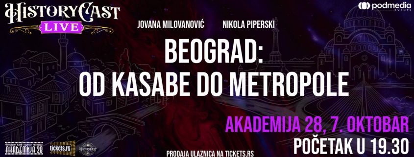 HISTORY CAST BEOGRAD: OD KASABE DO METROPOLE