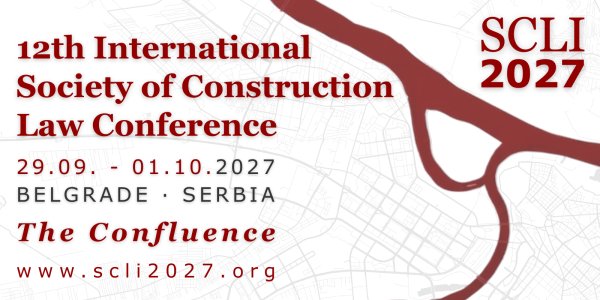 SCLI 2027 – 12th International Society of Construction Law Conference