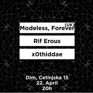 Modeless Forever(UK), Rif Erous(RU) & x0thiddae Live