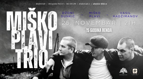 MIŠKO PLAVI TRIO - BitefArtCafe