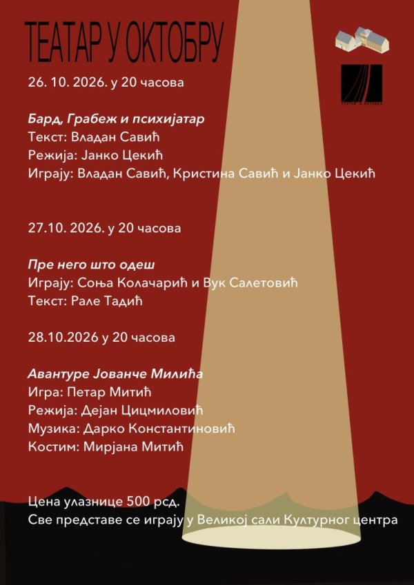 Pozorišni Festival “Teatar U Oktobru” U Kulturnom Centru Od 26. Do 28. Oktobra