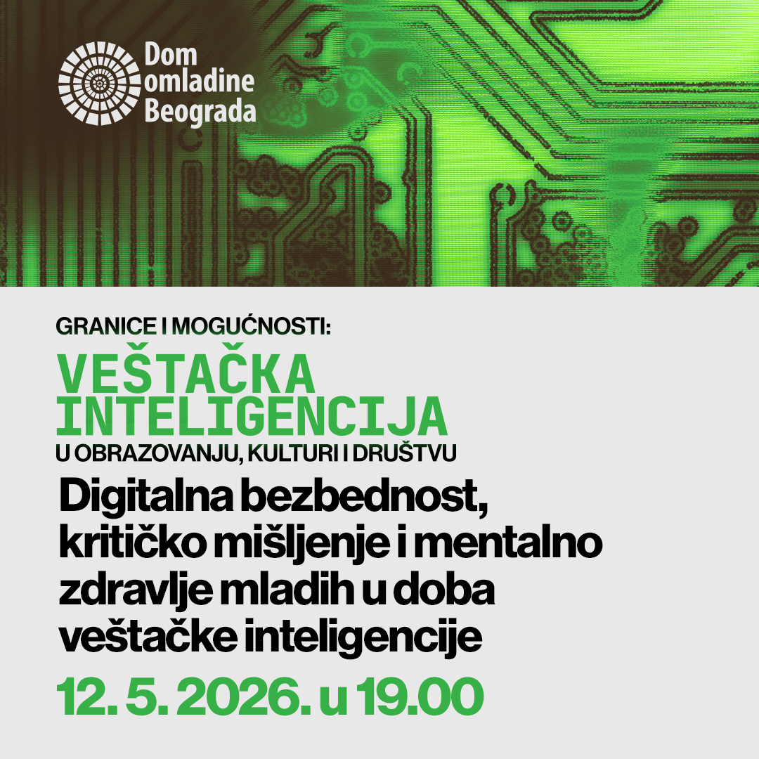 Tribina: Digitalna bezbednost, kritičko mišljenje i mentalno zdravlje mladih u doba veštačke inteligencije