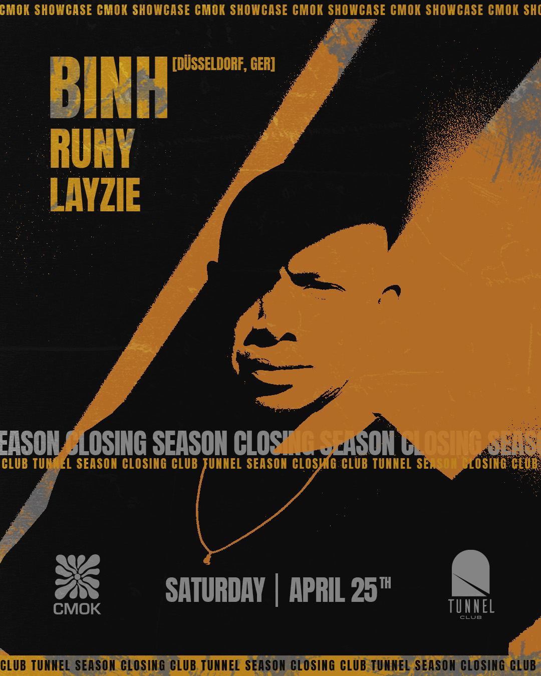 Binh · Runy · Layzie - CMOK Showcase - Season Closing