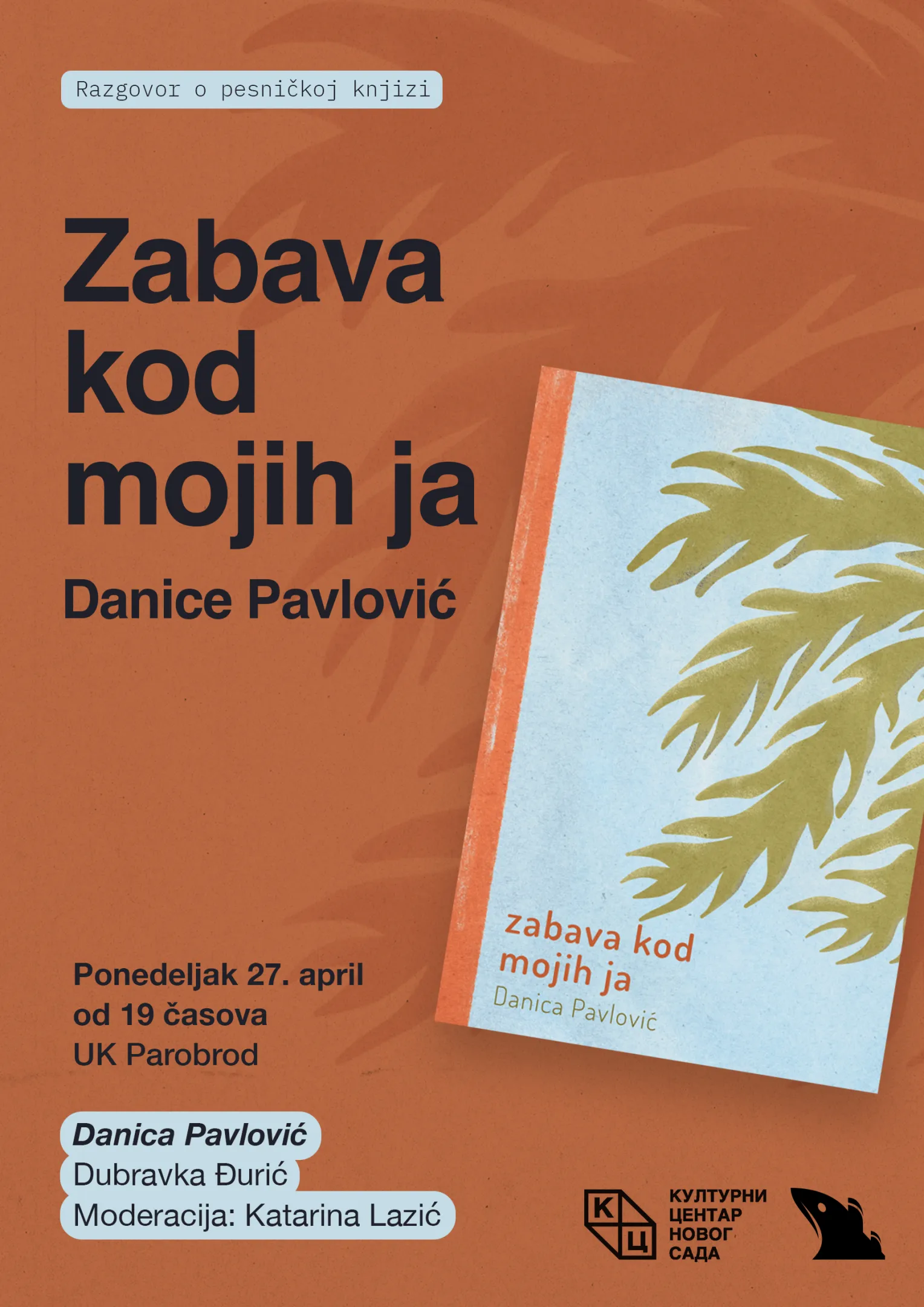 Razgovor o pesničkoj knjizi "Zabava kod mojih ja" Danice Pavlović