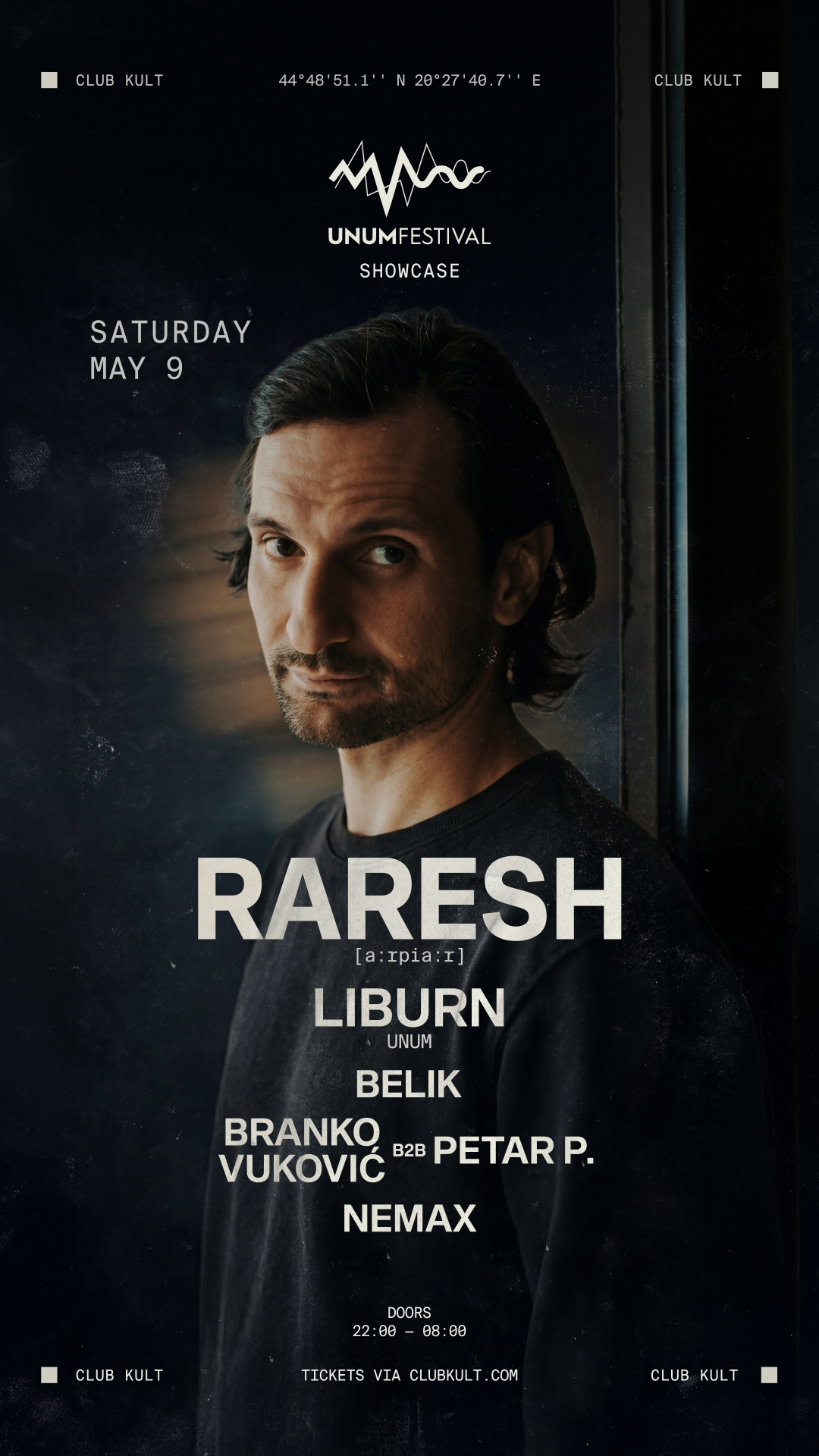 KULT x UNUM Festival showcase pres. Raresh