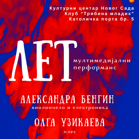 Multimedijalni performans „LET“ Aleksandre Bengin i Olge Uzikaeve 29. maja u klubu „Tribina mladih“