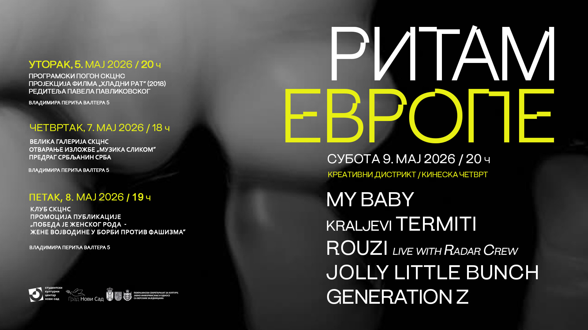 Ritam Evrope! 2026: Koncert bendova My Baby, Kraljevi Termiti, Rouzi live with Radar Crew, Jolly Little Bunch i Generation Z, 9. maja u 20 časova u Kineskoj četvrti
