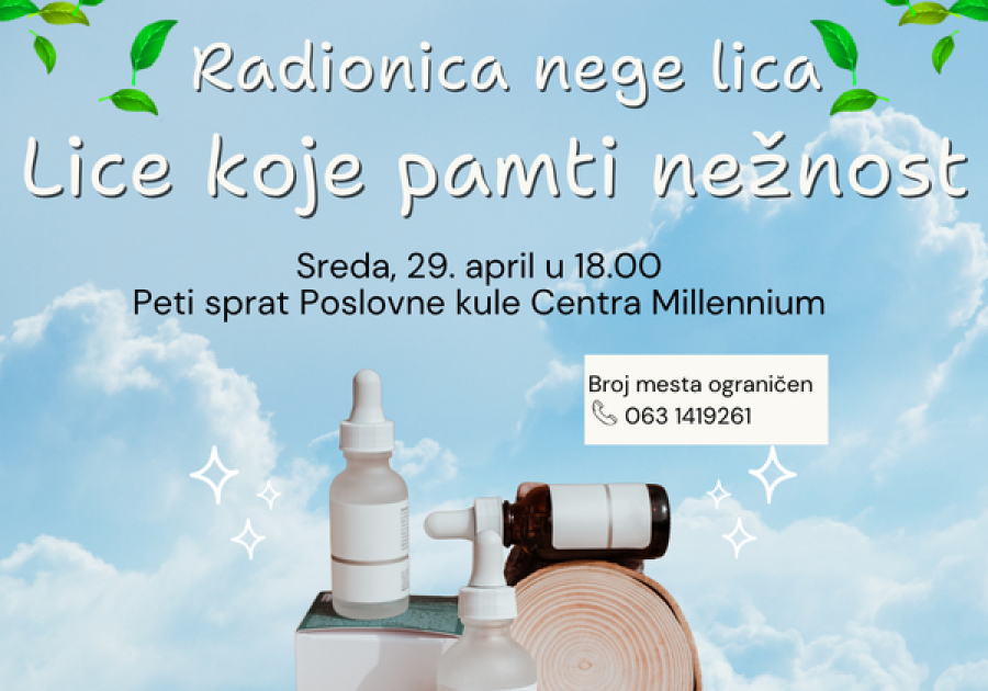 Radionica nege lica „Lice koje pamti nežnost“