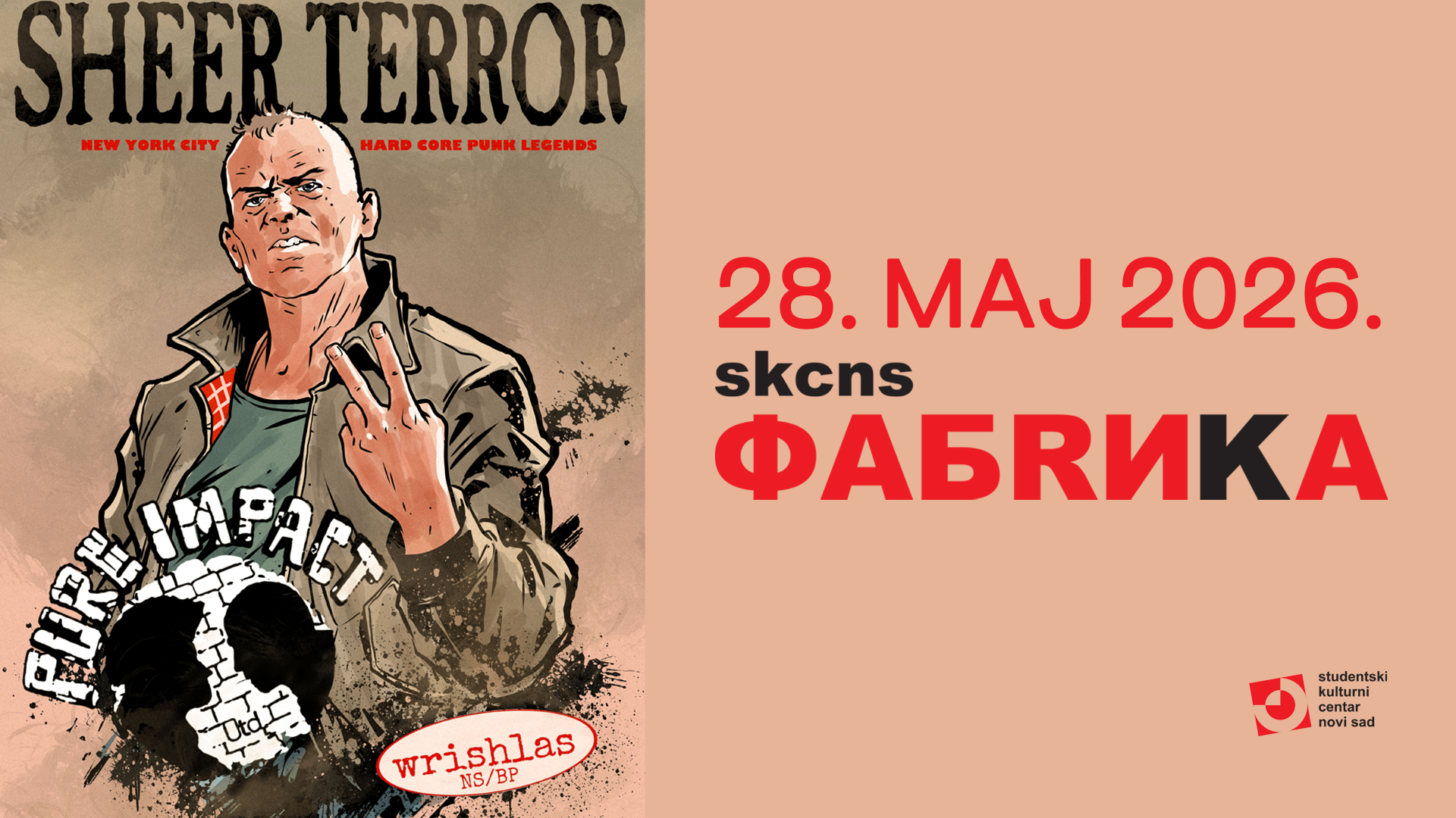 Koncert bendova Sheer Terror, Pure Impact i Wrishlas